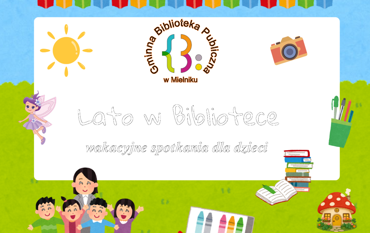 Zdjęcie do Lato w Bibliotece &ndash; wakacyjne spotkania dla dzieci