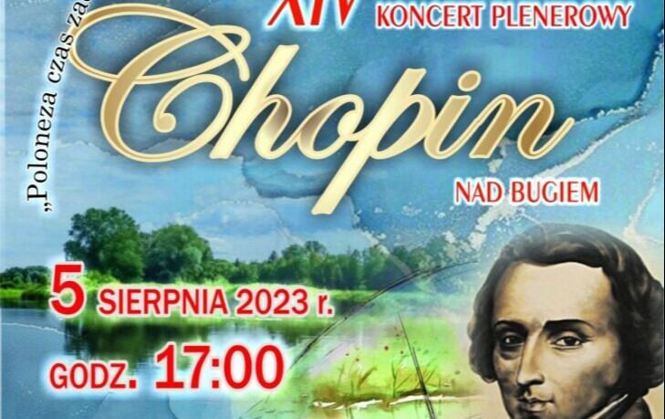 Zdjęcie do Poloneza czas zacząć&hellip; &ndash; XIV Koncert &bdquo;Chopin nad Bugiem&rdquo;